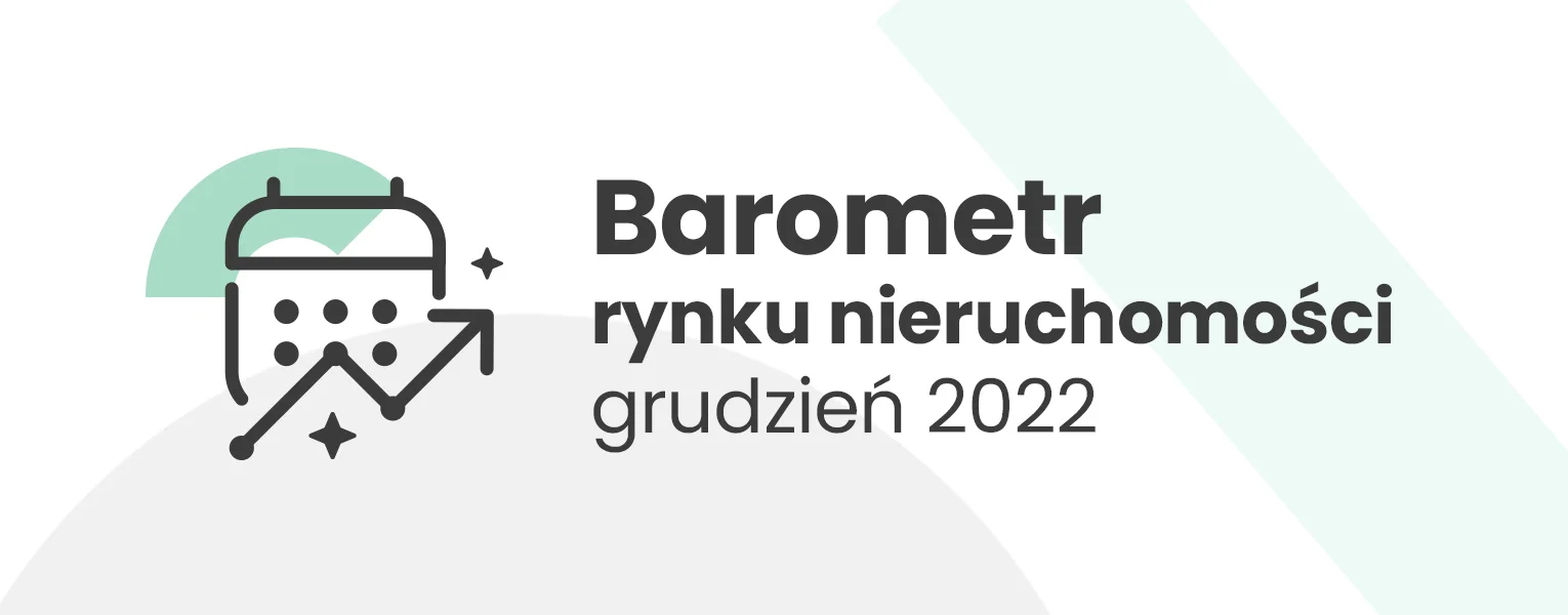 barometr rynku nieruchomości grudzień 2022