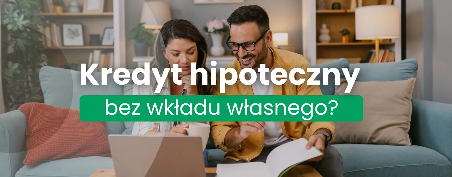 Kredyt hipoteczny bez wkładu własnego.webp