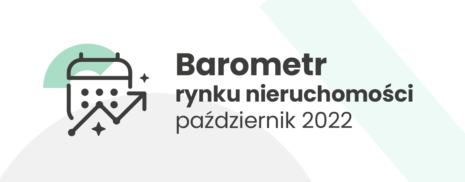 barometr rynku nieruchomości październik 2022
