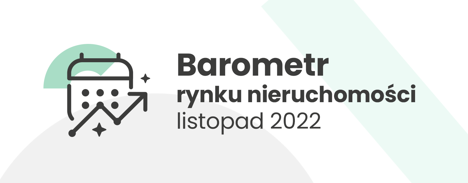 barometr rynku nieruchomości listopad 2022